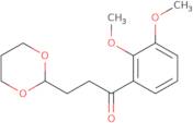 2',3'-Dimethoxy-3-(1,3-dioxan-2-yl)propiophenone