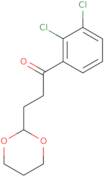 2',3'-Dichloro-3-(1,3-dioxan-2-yl)propiophenone