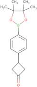 3-[4-(Tetramethyl-1,3,2-dioxaborolan-2-yl)phenyl]cyclobutan-1-one