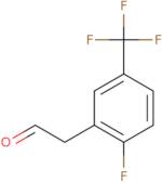 2-[2-Fluoro-5-(trifluoromethyl)phenyl]acetaldehyde