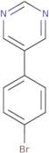 5-(4-Bromophenyl)pyrimidine