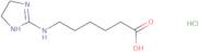 6-(4,5-Dihydro-1H-imidazol-2-ylamino)-hexanoic acid hydrochloride