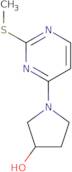 1-(2-Methylsulfanyl-pyrimidin-4-yl)-pyrrolidin-3-ol