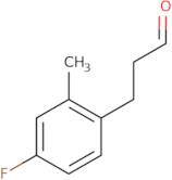 3-(4-Fluoro-2-methylphenyl)propanal