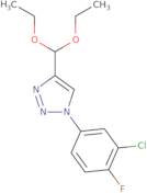 1-(3-Chloro-4-fluorophenyl)-4-(diethoxymethyl)-1H-1,2,3-triazole