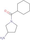 1-Cyclohexanecarbonylpyrrolidin-3-amine