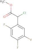 Methyl 2-chloro-2-(2,4,5-trifluorophenyl)acetate