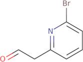 2-(6-Bromopyridin-2-yl)acetaldehyde