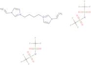 3,3'-(Butane-1,4-diyl)bis(1-vinyl-3-imidazolium) bis(trifluoromethanesulfonyl)imide