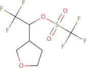 2,2,2-Trifluoro-1-(oxolan-3-yl)ethyl trifluoromethanesulfonate