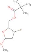 Methyl 2,3-dideoxy-3-fluoro-5-O-pivaloyl-a-D-ribofuranoside