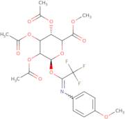 Methyl 2,3,4-triacetyl-D-glucopyranosiduronyl 1-(N-4-methoxyphenyl)-2,2,2-trifluoroacetimidate