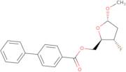 Methyl-2,3-dideoxy-3-fluoro-5-O-(4-phenylbenzoyl)-a-D-erythro-pentofuranoside