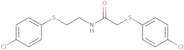 2-[(4-Chlorophenyl)sulfanyl]-N-{2-[(4-chlorophenyl)sulfanyl]ethyl}acetamide