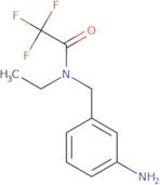 N-[(3-Aminophenyl)methyl]-N-ethyl-2,2,2-trifluoroacetamide