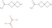 1-(2,6-Diazaspiro[3.3]heptan-2-yl)ethanone hemi(oxalic acid)