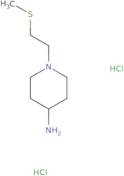 1-[2-(Methylthio)ethyl]-4-piperidinamine dihydrochloride