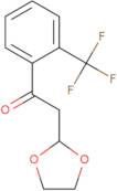 2-(1,3-Dioxolan-2-yl)-1-(2-trifluoromethyl-phenyl)-ethanone