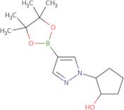 2-[4-(4,4,5,5-Tetramethyl-1,3,2-dioxaborolan-2-yl)-1H-pyrazol-1-yl]cyclopentanol