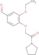 3-Ethoxy-4-(2-oxo-2-pyrrolidin-1-yl-ethoxy)-benzaldehyde