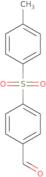 4-[(4-Methylphenyl)sulfonyl]benzaldehyde