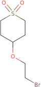 4-​(2-​Bromoethoxy)​tetrahydro-2H-​thiopyran 1,​1-​dioxide