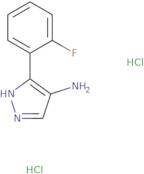 3-(2-Fluorophenyl)-1H-pyrazol-4-amine dihydrochloride