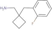 1-[(2-Fluorophenyl)methyl]cyclobutyl-methanamine