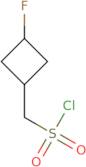 (3-Fluorocyclobutyl)methanesulfonyl chloride