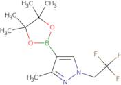 3-Methyl-4-(4,4,5,5-tetramethyl-1,3,2-dioxaborolan-2-yl)-1-(2,2,2-trifluoroethyl)-1H-pyrazole