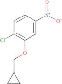 1-Chloro-2-(cyclopropylmethoxy)-4-nitrobenzene