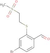 4-Bromo-2-[(2-methanesulfonylethyl)sulfanyl]benzaldehyde