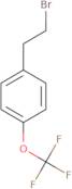 1-(2-Bromoethyl)-4-(trifluoromethoxy)benzene