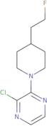 2-Chloro-3-(4-(2-fluoroethyl)piperidin-1-yl)pyrazine