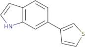 6-Thiophen-3-yl-1H-indole