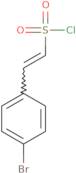 (E)-2-(4-Bromophenyl)ethene-1-sulfonyl chloride