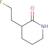 3-(2-Fluoroethyl)piperidin-2-one