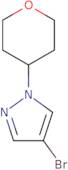 4-Bromo-1-(tetrahydro-2H-pyran-4-yl)-1H-pyrazole