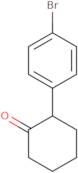 2-(4-Bromophenyl)cyclohexanone