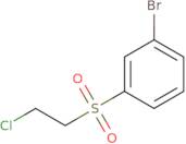 1-Bromo-3-(2-chloroethanesulfonyl)benzene