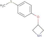 3-[4-(Methylsulfanyl)phenoxy]azetidine