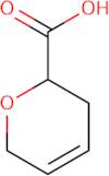 3,6-Dihydro-2H-pyran-2-carboxylic acid