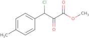 Methyl 3-chloro-2-oxo-3-(p-tolyl)propanoate