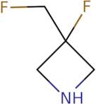 3-Fluoro-3-(fluoromethyl)azetidine