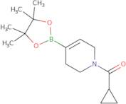 Cyclopropyl(4-(4,4,5,5-tetramethyl-1,3,2-dioxaborolan-2-yl)-5,6-dihydropyridin-1(2H)-yl)methanone