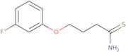 4-(3-Fluorophenoxy)butanethioamide