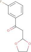 2-(1,3-Dioxolan-2-yl)-1-(3-fluoro-phenyl)-ethanone