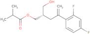(S)-4-(2,4-fluorophenyl)-2-(hydroxy methyl)pent-4-en-1-yl isobutyrate
