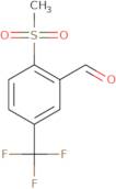 2-Methylsulfonyl-5-trifluoromethylbenzaldehyde