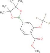 Methyl 4-(tetramethyl-1,3,2-dioxaborolan-2-yl)-2-(trifluoromethoxy)benzoate